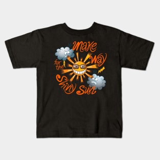 Make way for the shiny sun, enjoy summer! Kids T-Shirt